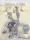 La Fine Del Cammino (eBook, ePUB)