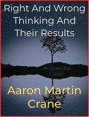 Right And Wrong Thinking And Their Results (eBook, ePUB)