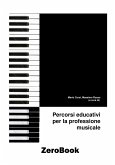 Percorsi educativi per la professione musicale (eBook, ePUB)