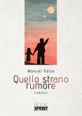 Quello strano rumore (eBook, ePUB)