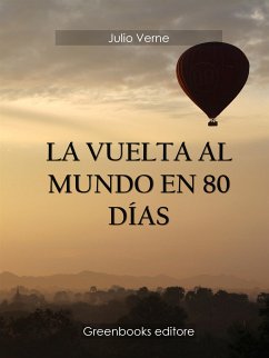 La vuelta al mundo en 80 días (eBook, ePUB) - Verne, Julio