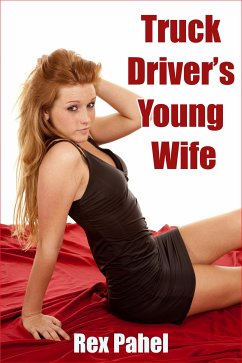 Truck Driver’s Young Wife (eBook, ePUB) - Pahel, Rex
