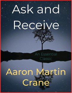 Ask and Receive (eBook, ePUB) - Martin Crane, Aaron