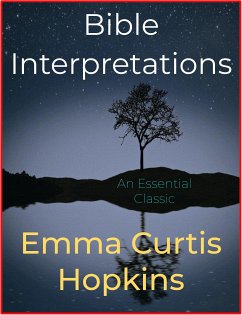 Bible Interpretations (eBook, ePUB) - Curtis Hopkins, Emma