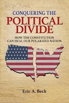 Conquering the Political Divide - Beck, Eric A.