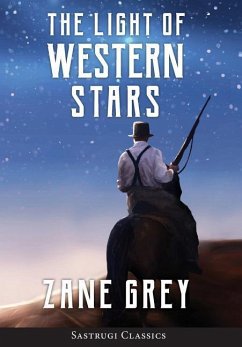 The Light of Western Stars (ANNOTATED) - Grey, Zane