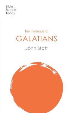 The Message of Galatians - Stott, John (Author)