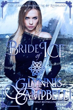Bride of Ice (The Warrior Daughters of Rivenloch, #2) (eBook, ePUB) - Campbell, Glynnis