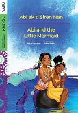 Abi and the Little Mermaid / Abi ak ti Sire¿n Nan