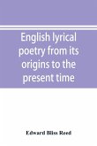 English lyrical poetry from its origins to the present time