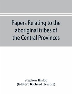 Papers relating to the aboriginal tribes of the Central Provinces - Hislop, Stephen