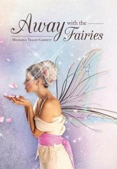 Away with the Fairies - Garnett, Michaela Tracey