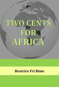 Two Cents for Africa (eBook, ePUB) - Bime, Beatrice Fri