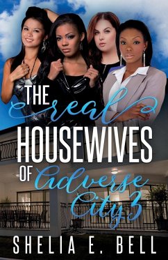The Real Housewives of Adverse City 3 - Bell, Shelia E.; Lipsey, Shelia E.
