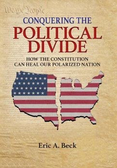 Conquering the Political Divide - Beck, Eric A.