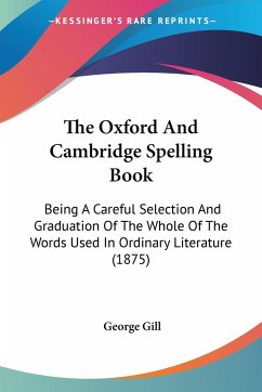 The Oxford And Cambridge Spelling Book