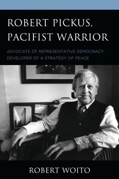 Cover Robert Pickus, Pacifist Warrior (eBook, ePUB)