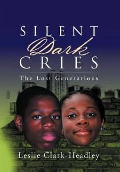Silent Dark Cries.................."The Lost Generations"