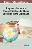 Stagnancy Issues and Change Initiatives for Global Education in the Digital Age