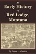 An Early History of Red Lodge, Montana - Bild 1
