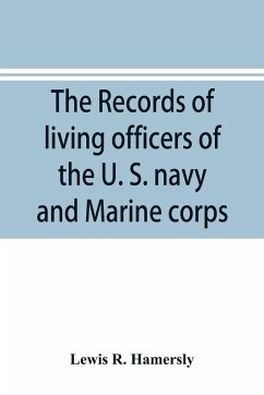 The records of living officers of the U. S. navy and Marine corps - R. Hamersly, Lewis