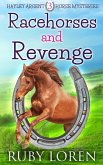 Racehorses and Revenge (Hayley Argent Horse Mysteries, #3) (eBook, ePUB)