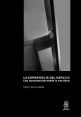 La Experiencia del Espacio (eBook, ePUB) La Experiencia del Espacio (eBook, ePUB)