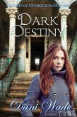 Dark Destiny (Secrets of Covington Corner, #3) (eBook, ePUB)
