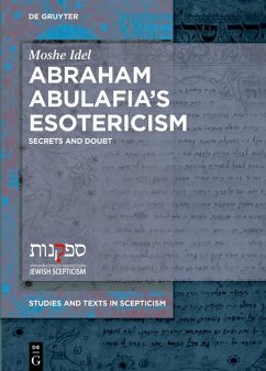 Abraham Abulafia's Esotericism (eBook, ePUB) - Idel, Moshe