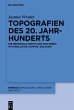 Topografien des 20. Jahrhunderts... - Bild 1