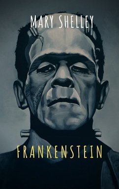 Frankenstein (eBook, ePUB) - Shelley, Mary; classics, The griffin