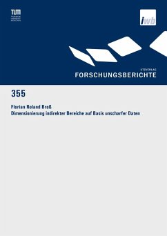 Dimensionierung indirekter Bereiche auf Basis unscharfer Daten (eBook, PDF) - Broß, Florian Roland