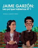 Jaime Garzón: Lea pa' que hablemos N° 1 (eBook, ePUB) Jaime Garzón: Lea pa' que hablemos N° 1 (eBook, ePUB)