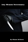 Any Means Necessary (eBook, ePUB)