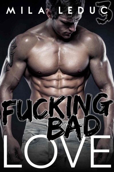 Fucking bad love (eBook, ePUB)