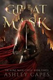 Greatmask (The Bone Mask Cycle, #3) (eBook, ePUB)