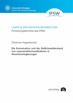 Cover Die Kornstruktur und der Heißrisswiderstand von Laserstrahlschweißnähten in Aluminiumlegierungen (eBook, PDF)