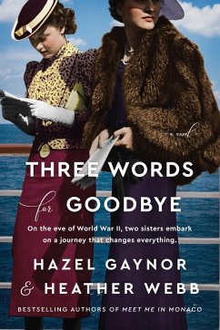 Three Words for Goodbye (eBook, ePUB) - Gaynor, Hazel; Webb, Heather