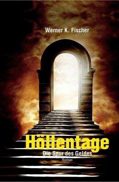 Höllentage (eBook, ePUB) - Fischer, Werner K.