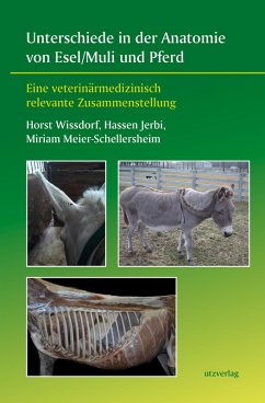 Unterschiede in der Anatomie von Esel/Muli und Pferd (eBook, PDF) - Wissdorf, Horst; Jerbi, Hassen; Meier-Schellersheim, Miriam