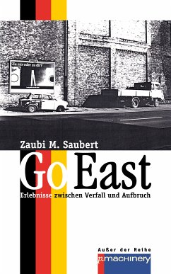 GO EAST (eBook, ePUB) - Saubert, Zaubi M.