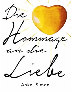 Die Hommage an die Liebe (eBook, ePUB)