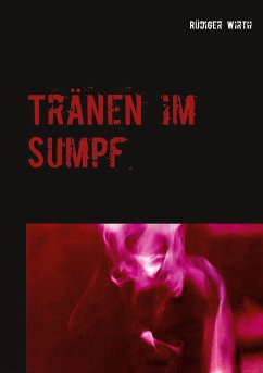 Tränen im Sumpf (eBook, ePUB)