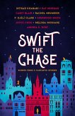 Swift the Chase: Scenes from 9 Fantastic Stories (eBook, ePUB)