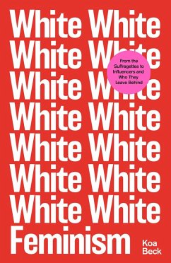 White Feminism (eBook, ePUB) - Beck, Koa
