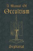 A Manual of Occultism (eBook, ePUB)
