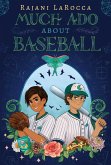 Much Ado About Baseball (eBook, ePUB)