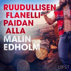 Ruudullisen flanellipaidan alla - eroottinen novelli (MP3-Download) - Edholm, Malin