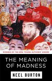 The Meaning of Madness (Ataraxia, #1) (eBook, ePUB) The Meaning of Madness (Ataraxia, #1) (eBook, ePUB)