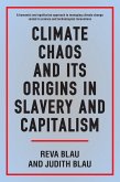 Climate Chaos and its Origins in Slavery and Capitalism (eBook, ePUB)